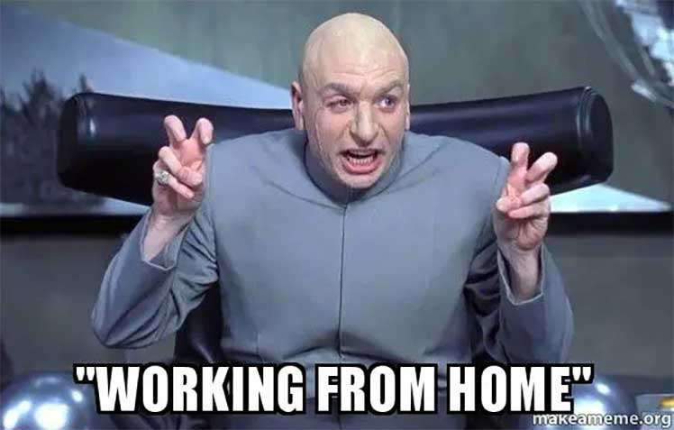 Work from home Dr. Evil meme